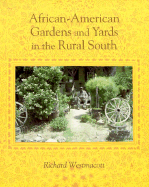 African-American Gardens: Yards in Rural South