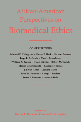 African-American Perspectives on Biomedical Ethics - Flack, Harley E (Editor), and Pellegrino, Edmund D (Editor)