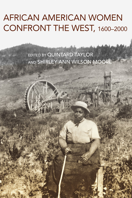 African American Women Confront the West: 1600-2000 - Moore, Shirley Ann Wilson, and Taylor, Quintard