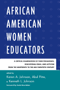 African American Women Educators: A Critical Examination of Their Pedagogies, Educational Ideas, and Activism from the Nineteenth to the Mid-twentieth Century
