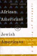 African Americans and Jewish Americans: A History of Struggle