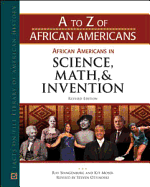 African Americans in Science, Math, and Invention - Spangenburg, Ray, and Moser, Kit, and Otfinoski, Steven (Revised by)