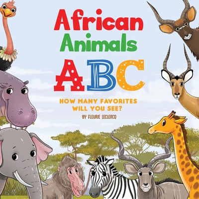 African Animals ABC How Many Favorites Will You See - LeClercq, Fleurie