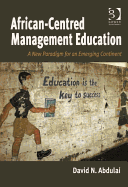 African-Centred Management Education: A New Paradigm for an Emerging Continent