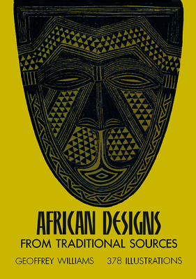 African Designs from Traditional Sources - Williams, Geoffrey