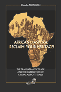 African Diaspora: Reclaim your heritage!