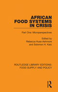 African Food Systems in Crisis: Part One: Microperspectives