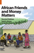 African Friends and Money Matters: Observations from Africa, Second Edition
