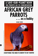African Grey Parrots as Hobby - Pinter, Helmut