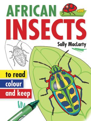 African Insects to Read, Colour & Keep - MacLarty, Sally