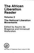 African Liberation Reader: Documents of the National Liberation Movements; Vol III - The Strategy of Liberation - De Braganca, Aquino, and Wallerstein, Immanuel Maurice (Editor)