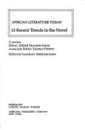 African Lit. Today #13 (Recent Trends in the Nove) - Jones, Eldred D (Editor)