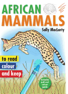 African Mammals To Read, Colour & Keep