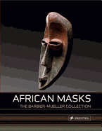 African Masks: The Barbier-Mueller Collection