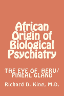 African Origin of Biological Psychiatry
