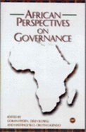 African Perspectives on Governance - Hyden, Goran (Editor), and Okoth Ogenda, Hastings W (Editor), and Olown, Dele (Editor)