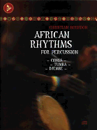 African Rhythms for Percussion: Conga - Tumba - Djembe, Book & CD