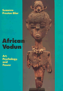 African Vodun: Art, Psychology, and Power