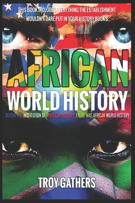 African World History - Gathers, Troy D