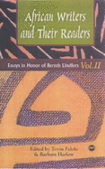 African Writers And Their Readers: Essays in Honor of Bernth Lindfors