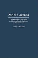 Africa's Agenda: The Legacy of Liberalism and Colonialism in the Crisis of African Values