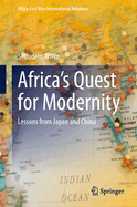 Africa's Quest for Modernity: Lessons from Japan and China