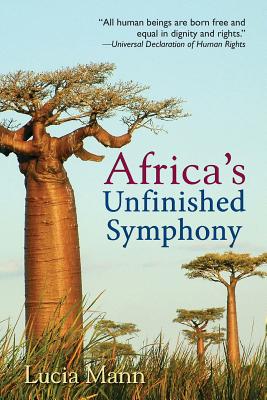 Africa's Unfinished Symphony - Mann, Lucia