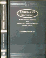 Afrikaans Self-Taught: By the Natural Method with Phonetic Pronunciation (Thimm's System): New Edition - Van Os, Leonard W