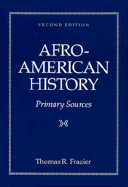 Afro-American History: Primary Sources