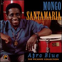 Afro Blue: The Picante Collection - Mongo Santamaria