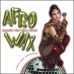 Afrowax: Music for the Soul