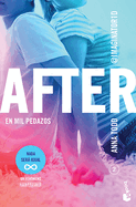 After 2: En Mil Pedazos / After We Collided: En Mil Pedazos