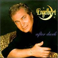 After Dark - Engelbert Humperdinck