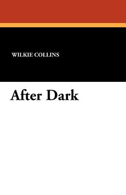 After Dark - Collins, Wilkie