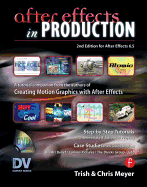 After Effects in Production: A Companion for Creating Motion Graphics
