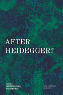 After Heidegger?