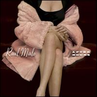 After Hours - Raul Malo