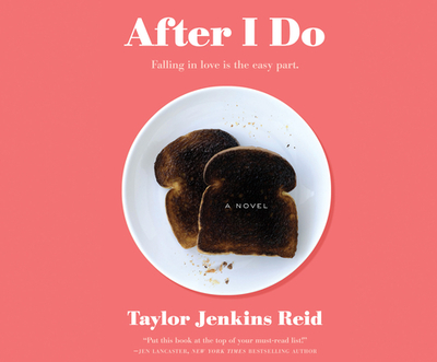 After I Do - Reid, Taylor Jenkins, and Sands, Tara (Narrator)