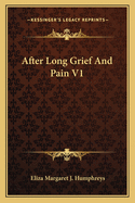 After Long Grief and Pain V1