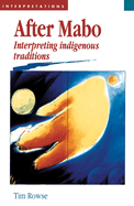 After Mabo: Interpreting Indigenous Traditions