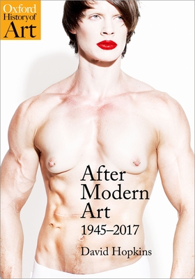 After Modern Art: 1945-2017 - Hopkins, David