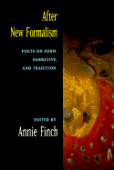 After New Formalism: Poets on Form, Narrative, and Tradition