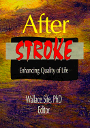 After Stroke: Enhancing Quality of Life