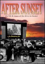 After Sunset: The Life and Times of the Drive-In Theater