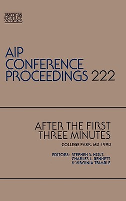 After the First Three Minutes - Holt, Stephen S, and Trimble, Virginia (Editor), and Bennett, Charles L (Editor)