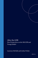 After the GDR: New Perspectives on the Old GDR and Young Lander