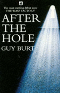 After the Hole - Burt, Guy