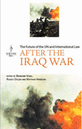 After the Iraq War: UN and International Law - Vogel, Bernhard (Editor), and Dolzer, Rudolf (Editor), and Herdegen, Matthias (Editor)