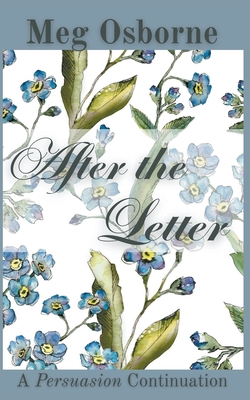 After the Letter: A Persuasion Continuation - Osborne, Meg
