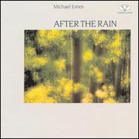 After the Rain - Michael Jones